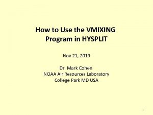 How to Use the VMIXING Program in HYSPLIT