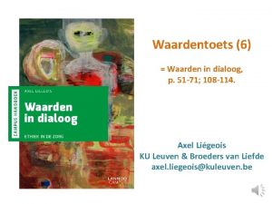 Waardentoets 6 Waarden in dialoog p 51 71