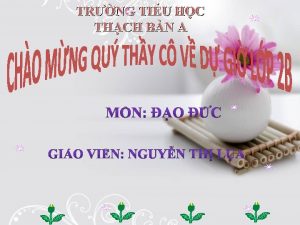 TRNG TIU HC THCH BN A Bi c