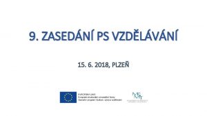 9 ZASEDN PS VZDLVN 15 6 2018 PLZE