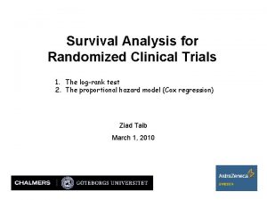 Survival Analysis for Randomized Clinical Trials 1 The