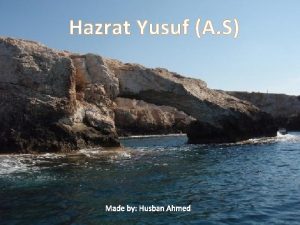 Hazrat Yusuf A S Made by Husban Ahmed