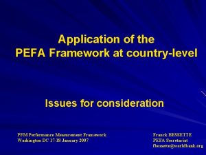 Application of the PEFA Framework at countrylevel Issues