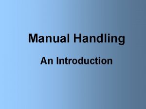 Manual Handling An Introduction Manual Handling Course Content