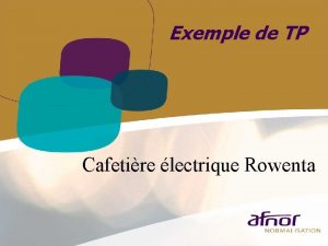 Exemple de TP Cafetire lectrique Rowenta Problmatique Lobjectif