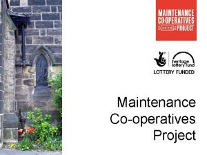 Maintenance Cooperatives Project SPAB Maintenance Cooperative Project Project