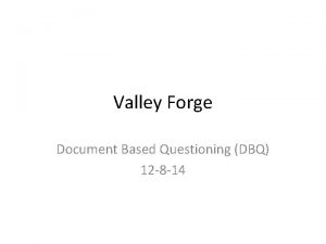 Valley Forge Document Based Questioning DBQ 12 8
