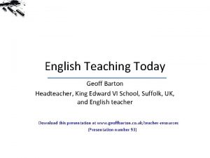 English Teaching Today Geoff Barton Headteacher King Edward