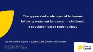 Therapyrelated acute myeloid leukaemia following treatment for cancer