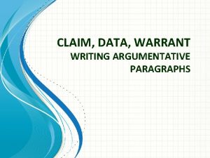 Claim data warrant paragraph example