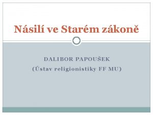 Nsil ve Starm zkon DALIBOR PAPOUEK stav religionistiky