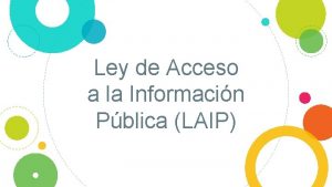 Ley de Acceso a la Informacin Pblica LAIP