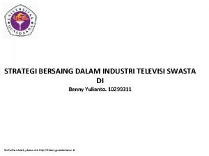 STRATEGI BERSAING DALAM INDUSTRI TELEVISI SWASTA DI Benny