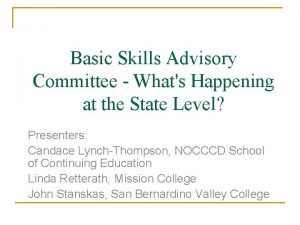 Basic Skills Advisory Committee Whats Happening at the