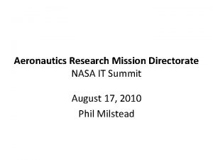 Aeronautics Research Mission Directorate NASA IT Summit August