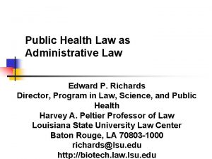 Public Health Law as Administrative Law Edward P