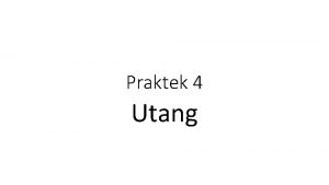 Praktek 4 Utang Contoh Soal Hotel memiliki utang