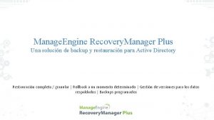Manageengine recovery manager plus Manageengine recovery manager plus