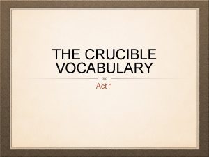 The crucible act one vocabulary