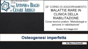 29 CORSO DI AGGIORNAMENTO MALATTIE RARE IN CLINICA