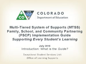 MultiTiered System of Supports MTSS Family School and