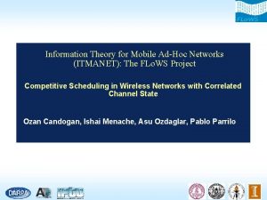 Information Theory for Mobile AdHoc Networks ITMANET The