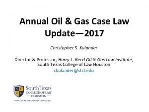 Annual Oil Gas Case Law Update 2017 Christopher
