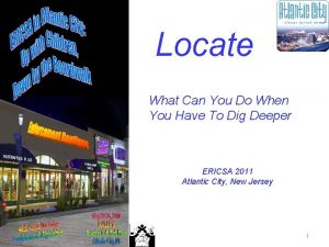 Locate What Can You Do When You Have