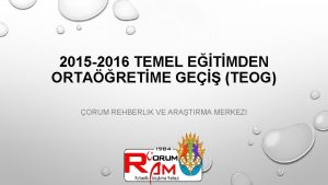 2015 2016 TEMEL ETMDEN ORTARETME GE TEOG ORUM