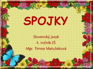 SPOJKY Slovensk jazyk 4 ronk Z Mgr Tmea