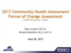 2017 Community Health Assessment Forces of Change Assessment