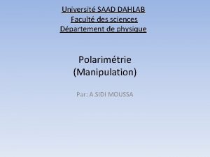 Universit SAAD DAHLAB Facult des sciences Dpartement de