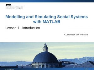 Modelling and Simulating Social Systems with MATLAB Lesson