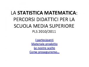 LA STATISTICA MATEMATICA PERCORSI DIDATTICI PER LA SCUOLA