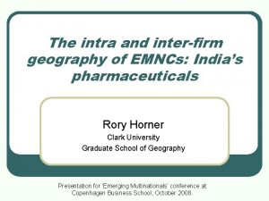 The intra and interfirm geography of EMNCs Indias