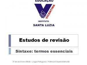 Estudos de reviso Sintaxe termos essenciais 2 ano