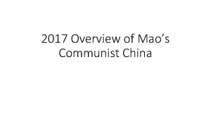 2017 Overview of Maos Communist China Student Responsibilities