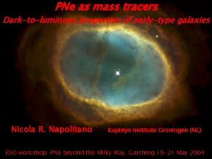 PNe as mass tracers Darktoluminous properties of earlytype