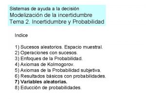 Sistemas de ayuda a la decisin Modelizacin de