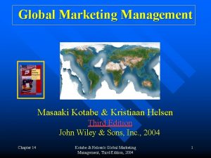 Global Marketing Management Masaaki Kotabe Kristiaan Helsen Third