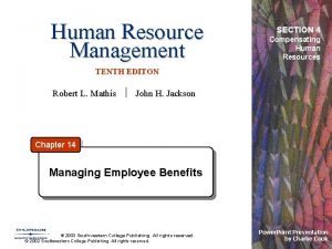 Human Resource Management SECTION 4 Compensating Human Resources