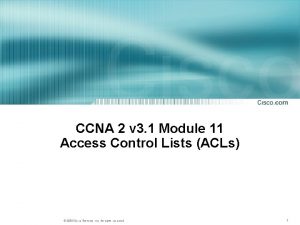 CCNA 2 v 3 1 Module 11 Access