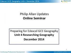 Edexcel GCE Geography Unit 4 December 2014 Philip