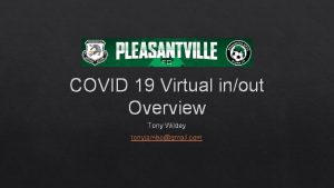 COVID 19 Virtual inout Overview Tony Wildey tonyjambogmail