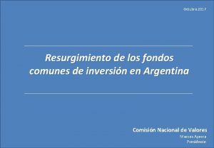 Octubre 2017 Resurgimiento de los fondos comunes de