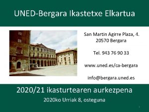 UNEDBergara Ikastetxe Elkartua San Martin Agirre Plaza 4