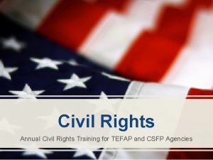 Civil Rights Annual Civil Rights Training for TEFAP