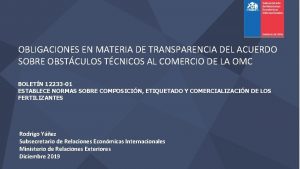 OBLIGACIONES EN MATERIA DE TRANSPARENCIA DEL ACUERDO SOBRE