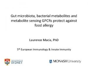 Gut microbiota bacterial metabolites and metabolite sensing GPCRs