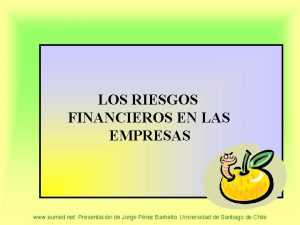 LOS RIESGOS FINANCIEROS EN LAS EMPRESAS www eumed